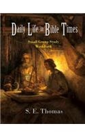 Daily Life in Bible Times
