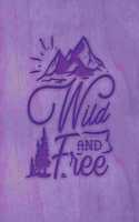 Wild And Free