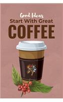 Good Ideas Start With Great Coffee