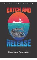 Catch and Release pike Monthly Planner