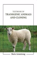 Textbook Of Transgenic Animals And Cloning (Hb 2023)