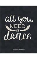 All You Need Is Dance 2020 Planner