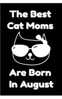 The Best Cat Moms Are Born In August