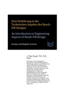 Eine Einführung in die Technischen Aspekte des Beach-Fill-Designs: An Introduction to Engineering Aspects of Beach-Fill Design