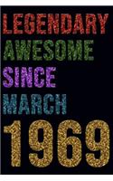 Legendary Awesome Since March 1969 Notebook Birthday Gift: Lined Notebook / Journal Gift, 120 Pages, 6x9, Soft Cover, Matte Finish
