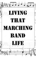 Living That Marching Band Life