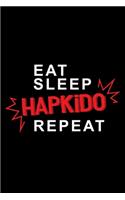 Eat sleep Hapkido repeat: 6" x 9" 120 pages blank Journal I 6x9 Sketch Notebook I Diary I Journaling I Planner I Hapkido Gift I Self Defense Gift