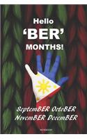Hello 'BER' Months! SeptemBER OctoBER NovemBER DecemBER Notebook