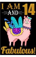 I Am 14 And Fabulous!: 14th Birthday Journal for Woman - Happy 14th Birthday Present Blank Lined Notebook - Llama Notebook And Journal To Write In For 14 Year Old Boy Girl