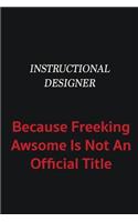 Instructional Designer because freeking awsome is not an official title: Writing careers journals and notebook. A way towards enhancement
