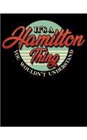 It's A Hamilton Thing You Wouldn't Understand
