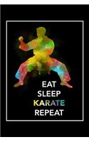 Eat Sleep Karate Repeat: Daily Planner - Track Fitness Goals, Meals and Hydration - Shopping List Log - To-Do-List Journal for Athletes