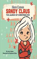 Here Comes Sandy Claus