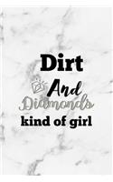 Dirt And Diamonds Kind Of Girl