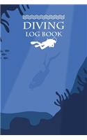 Diving Log Book: Scuba Diving Log Book - Diver Journal Notebook - Dive Diary - 100+ Dives Record Logbook Organizer - Swimming Booklet Memo for Training, Certificatio