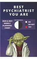 2020 & 2021 Two-Year Weekly Planner For Best Psychiatrist Gift - Funny Yoda Quote Appointment Book - Two Year Agenda Notebook: Star Wars Fan Daily Logbook - Month Calendar: 2 Years of Monthly Plans - Personal Day Log For Psychiatry Career Goal Setting