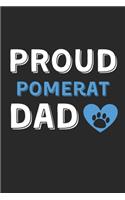 Proud Pomerat Dad: Lined Journal, 120 Pages, 6 x 9, Pomerat Dog Dad Gift Idea, Black Matte Finish (Proud Pomerat Dad Journal)
