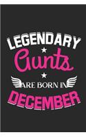 Legendary Aunts Are Born In November: Lined Aunts Journal Notebook Diary as Birthday, Appreciation, Welcome, Farewell, Thank You, ... gifts. Cute Aunts Birthday Journal