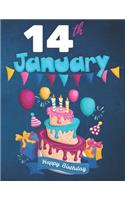 14th January Happy Birthday Notebook Journal: Creative And Funny Happy Birthday Unicorn Journal Notebook For Kids