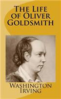 The Life of Oliver Goldsmith