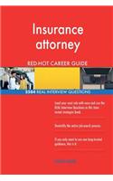 Insurance attorney RED-HOT Career Guide; 2584 REAL Interview Questions