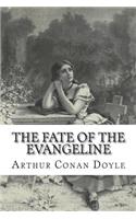 The Fate of the Evangeline