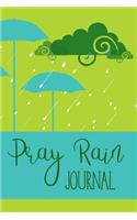 Pray Rain Journal