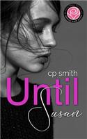 Until Susan