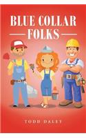 Blue Collar Folks