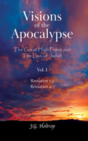 Visions of the Apocalypse: The Great High Priest and the Lion of Judah