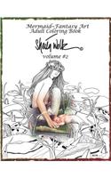 Mermaid- Fantasy Art Adult Coloring Book- Sheila Wolk