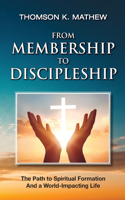 From Membership to Discipleship