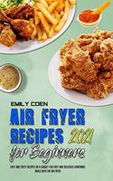 Air Fryer Recipes For Beginners 2021