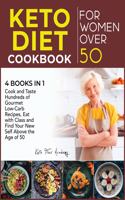 Keto Diet Cookbook for Women Over 50 [4 books in 1]