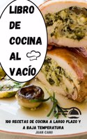 Libro de Cocina Al Vacio