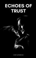 Echoes of Trust