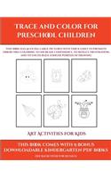 Art Activities for Kids (Trace and Color for preschool children)