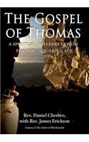 The Gospel of Thomas: A Spiritual Interpretation for the Aquarian Age