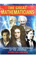 Great Mathematicians: Unravelling the Mysteries of the Universe