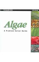Algae: A Problem Solver Guide