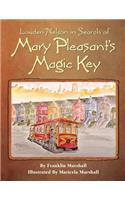 Louden Nelson: In Search of Mary Pleasant's Magic Key