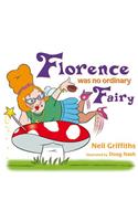 Florence Was No Ordinary Fairy