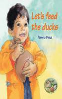Let's Feed the Ducks