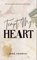 Tempt My Heart