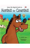 Horses for Courses