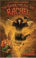 The Raven, The Elf, and Rachel