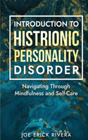 Introduction to Histrionic Personality Disorder
