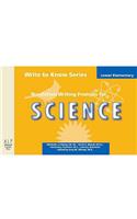 Write to Know: Nonfiction Writing Prompts for Lower Elementary Science