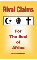 Rival Claims for the Soul of Africa