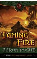 Taming Fire